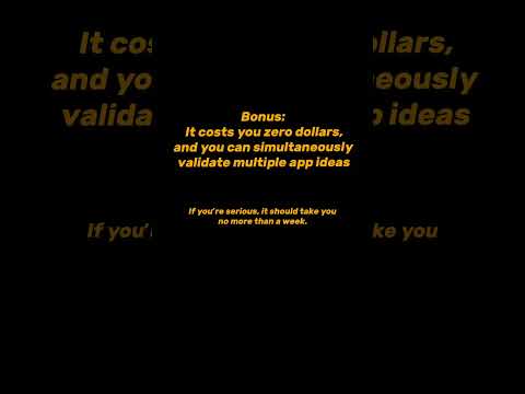 JUST 2 Steps to validate your app idea!