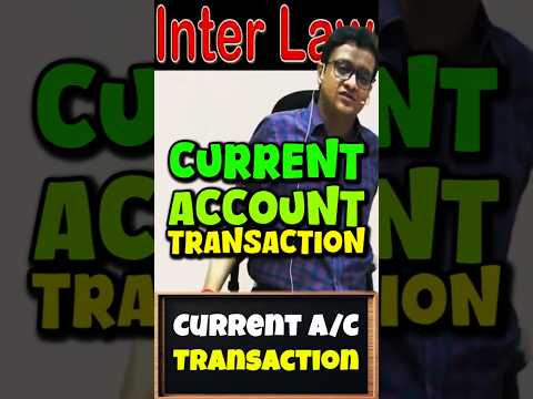 Current Account Transaction Foreign Exchange | CA Siddharth Agarwal