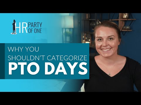 Why You Shouldn’t Categorize PTO Days