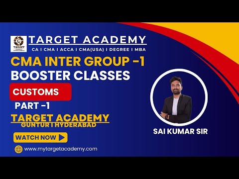 1.CMA_INTER_G1_CUSTOMS_BOOSTER_CLASSES_PART-1_BY_SAI_KUMAR_SIR #cma #cmaexam #cmainter #ca #acca