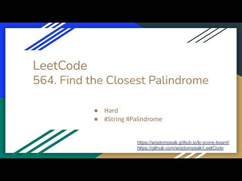 【每日一题】LeetCode 564. Find the Closest Palindrome