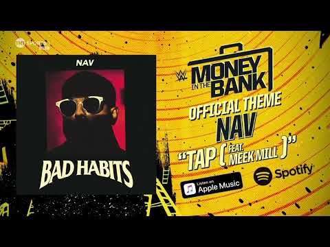 OFFICIAL THEME SONG ─ WWE Money in the Bank 2024: "Tap (feat. Meek Mill)" by NAV