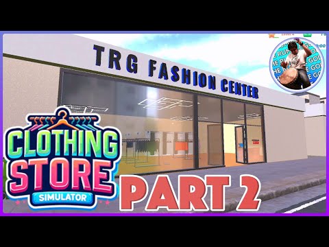 TRG Fashion Center: Clothing Store Simulator Part 2