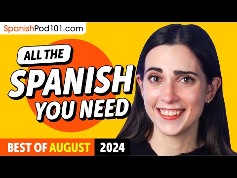 Your Monthly Dose of Spanish - Best of August 2024