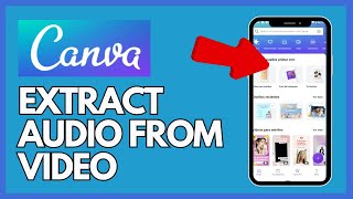 How to Extract Audio from Video in Canva 2024?