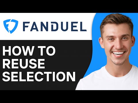 How To Reuse Selection on Fanduel (2024)