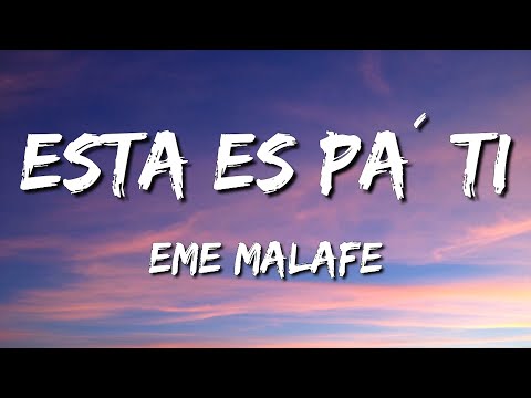 Eme Malafe – Esta es pa´ ti (Letra\Lyrics)