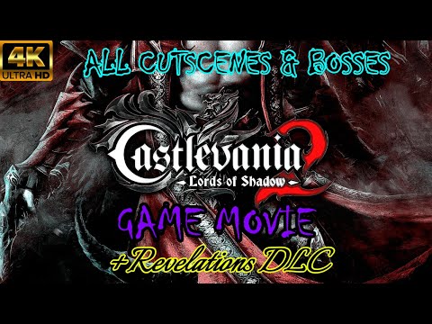 Castlevania: Lords of Shadow 2 + Revelations DLC - All Cutscenes & Bosses (Game Movie) 4K