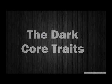 The 9 Dark Core Traits [Dark Factor of Personality]