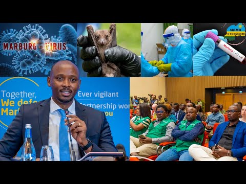 VIRUS YA MARBURG YARANGIYE MU RWANDA/OMS NA MINISANTE BABYEMEJE KU MUGARAGARO/ISOMO IGIHUGU KIGIYEMO