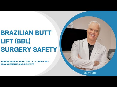 Enhancing BBL Safety with Ultrasound: Advancements and Benefits