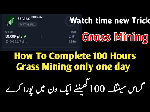 Grass Mining How To Complete 100 Hour's   | grass mining new update | free Airdrop