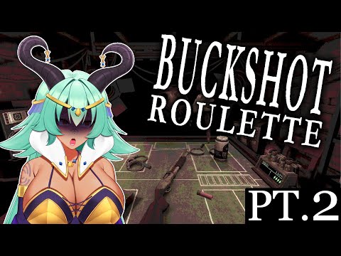 【Buckshot Roulette】 Let's have a drink once more 🐐🍼【VAllure】