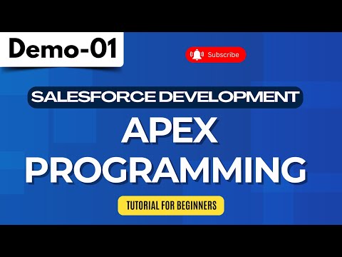 Salesforce Development Demo 01 |  Ap﻿ex Programming | Tutorial for Beginners