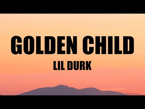 Lil Durk - Golden Child (Lyrics)