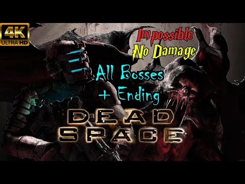 Dead Space (2008) - All Bosses + Ending (Impossible, No Damage) 4K