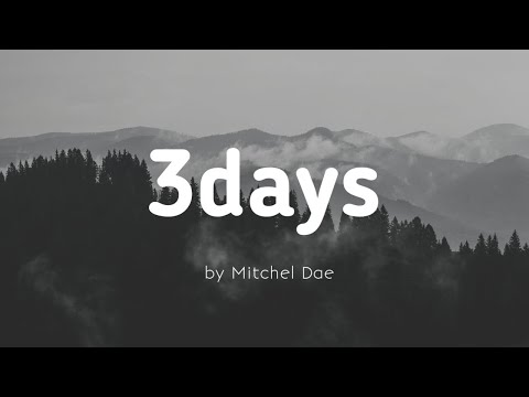 3days - Mitchel Dae Lyrics