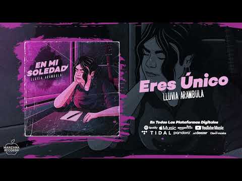 Lluvia Arámbula - Eres Único (Audio Oficial)