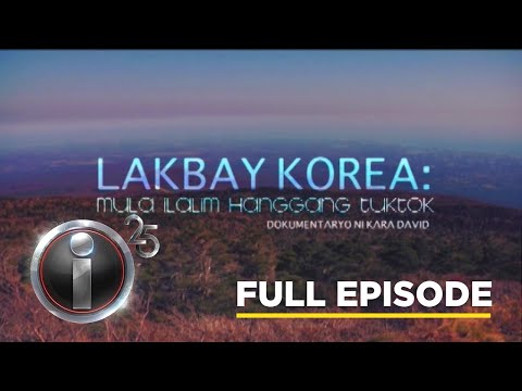 'Lakbay Korea,' dokumentaryo ni Kara David (Full Episode) | I-Witness