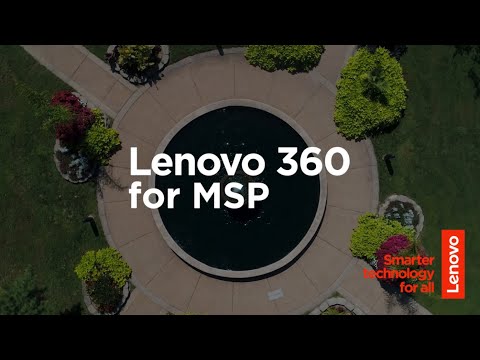 Lenovo 360 for Managed Service Provider (MSP)