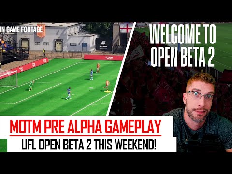 [TTB] MOTM PRE ALPHA GAMEPLAY FIRST LOOK 👀 - UFL OPEN BETA 2 THIS WEEKEND!