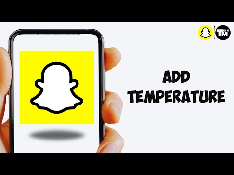 How To Add Temperature In Snapchat