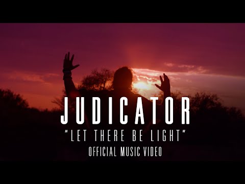 JUDICATOR - LET THERE BE LIGHT (OFFICIAL VIDEO)