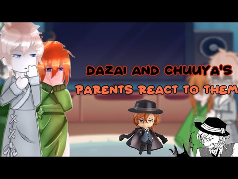 Dazai and Chuuya’s Parents React to Them | Dazai angst | Chuuya angst