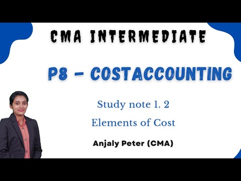 2. Elements of Cost / CMA inter/ Cost Accounting