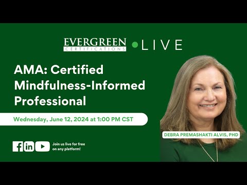 AMA: Certified Mindfulness-Informed Professional (CMIP)