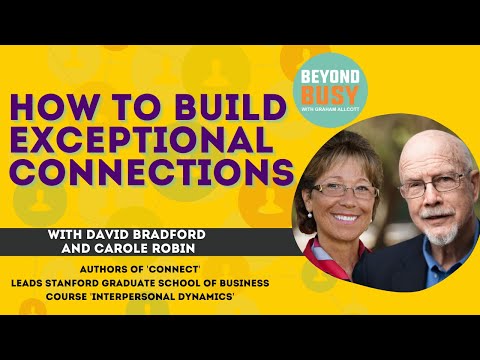 How to Build Exceptional Connections with David Bradford and Carole Robin