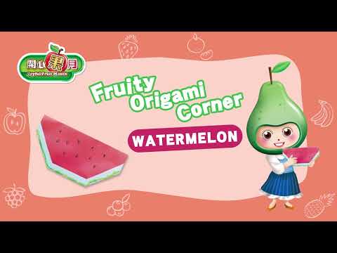 Joyful Fruit Month - Origami Fruit Video (8) Watermelon