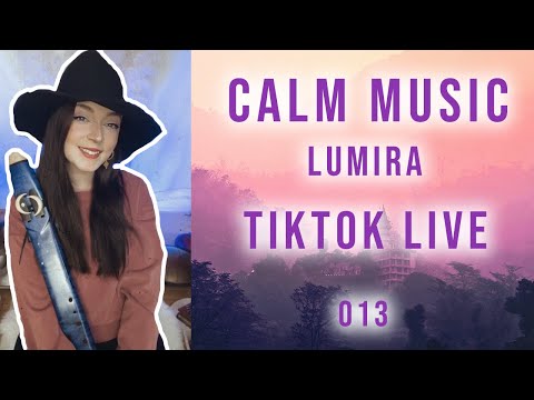 Calm Music for Relaxation - Lumira - TikTok LIVE