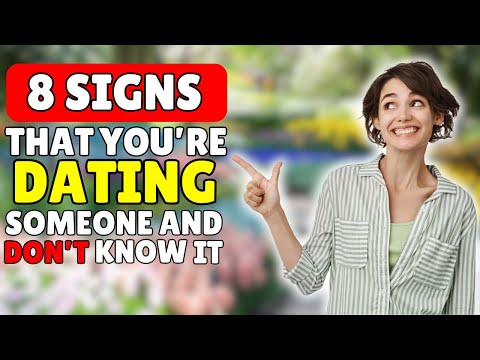 8 Signs You Are in a Relationship and Don’t Know It