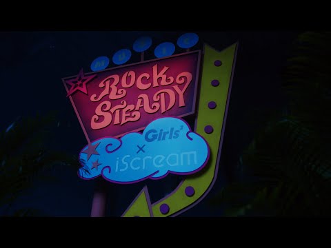 Girls²×iScream - Rock Steady Teaser # 1