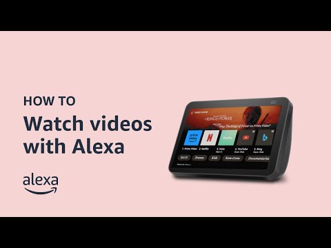 6 ways to watch videos with Alexa | Amazon Echo Show