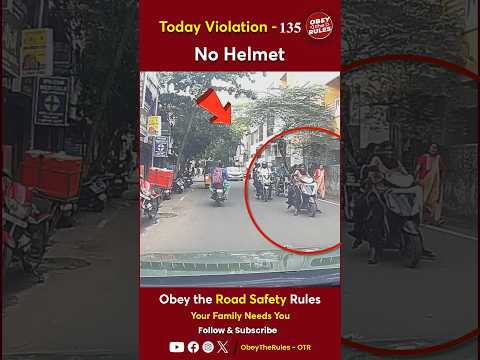 TODAY VIOLATION - 135 Ensure a Safe Ride with a Helmet #chennaitrafficpolice #otr #obeytherules