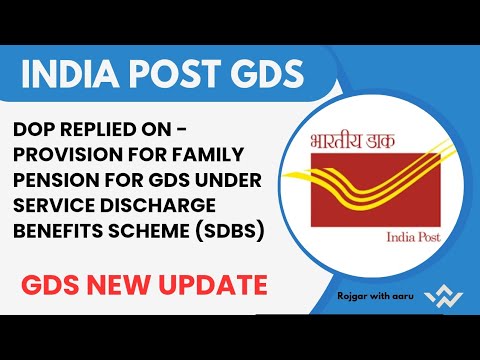 DoP replied on -Provision for family pension for GDS under Service Discharge Benefits Scheme (SDBS)