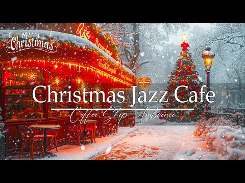 Christmas Cafe Ambience 🎄 Sweet Jazz, Healing The soul, Music For The Heart #1