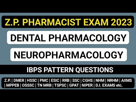 DENTAL PHARMACOLOGY & NEUROPHARMACOLOGY MCQS | ZP PHARMACIST EXAM IBPS PATTERN QUESTIONS