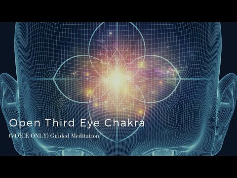 (VOICE ONLY) Guided Meditation - Open Third Eye Chakra