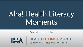 IHA Aha Health Literacy Moments