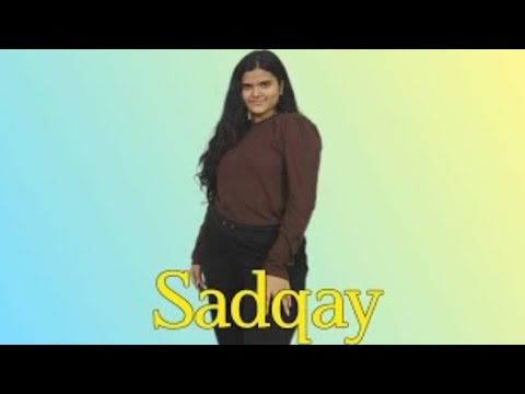 Sadqay | Dance | #dance #youtubevideo #sadqay #trending #youtubevideos