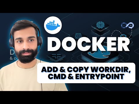 Class - 9 ADD & COPY workdir, CMD & EntryPoint | Docker Training