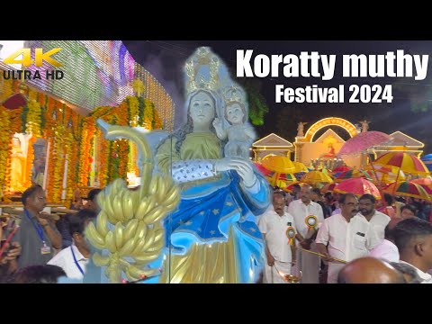 Koratty muthy church festival 2024 - India Walking tour by Crosswalk 4k