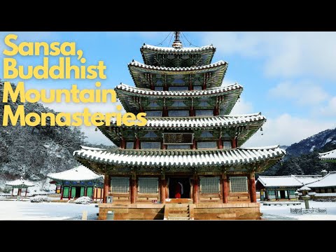 Exploring Sansa: The Hidden Buddhist Mountain Monasteries of Korea