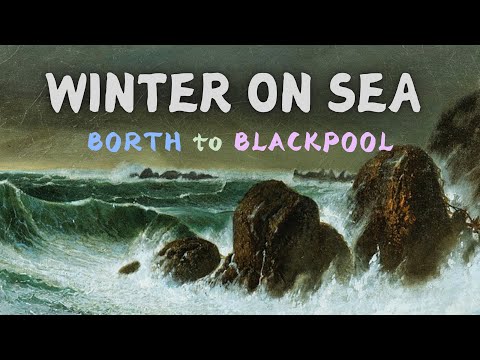 WINTER ON SEA | Documentary  | Off Season Seaside from Borth to Blackpool | Everyday is Like Sunday