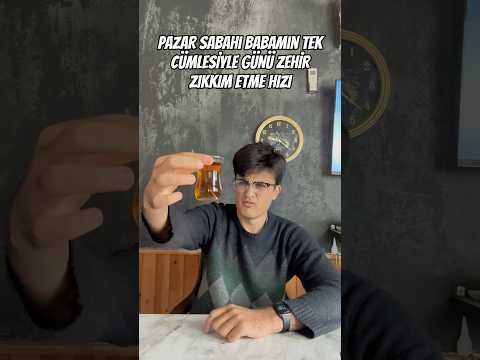 Pazar Sabahı Babamın Günü Zehir Zıkkım Etme Hızı