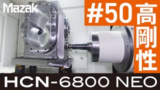 □630横形マシニングセンタ　HCN-6800 NEO【JIMTOF2022出展機】