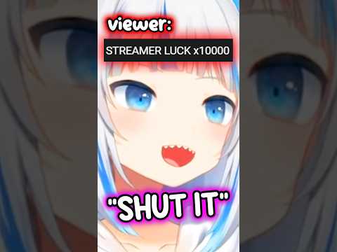 Gura Doesn't Need Streamer Luck #hololive #hololiveenglish #vtuber